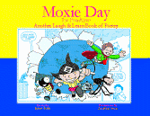 MOXIE DAY the Prankster